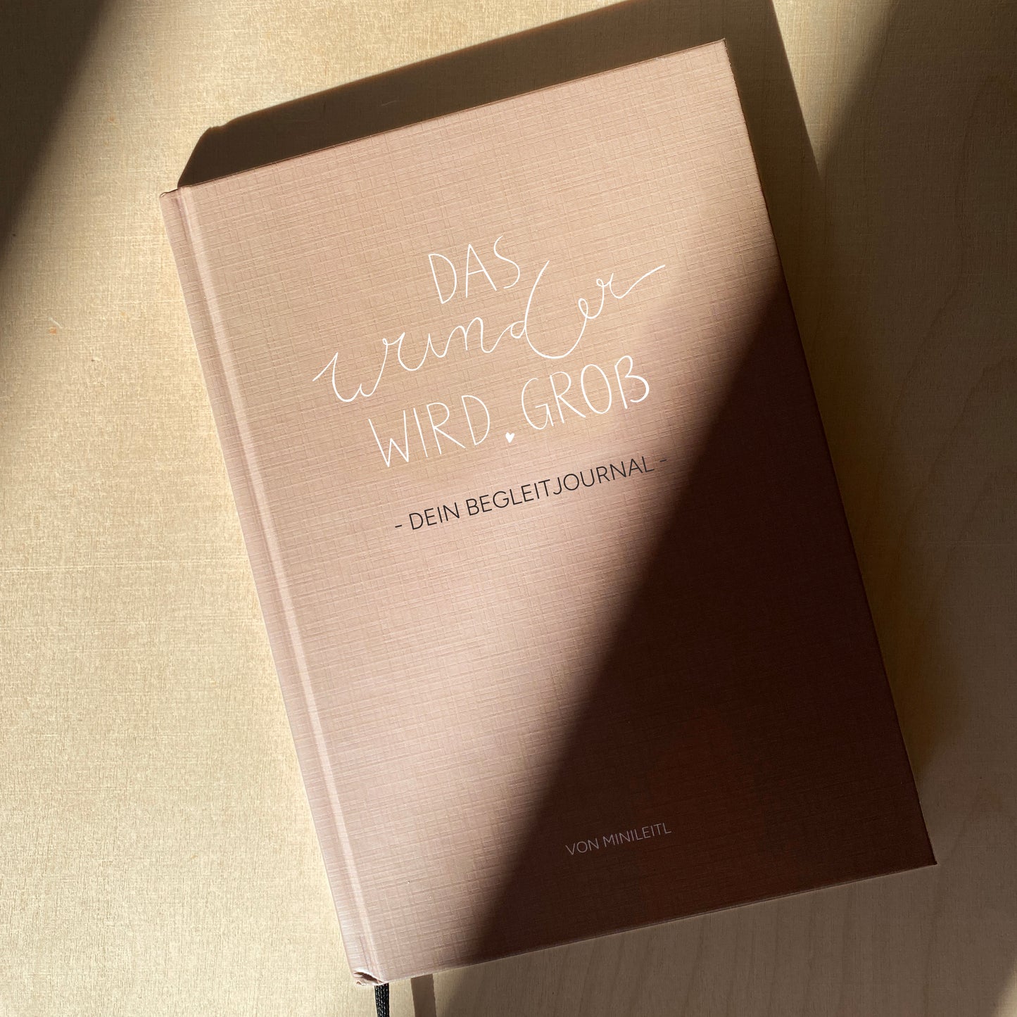 Das Wunder wird groß - Dein Begleitjournal