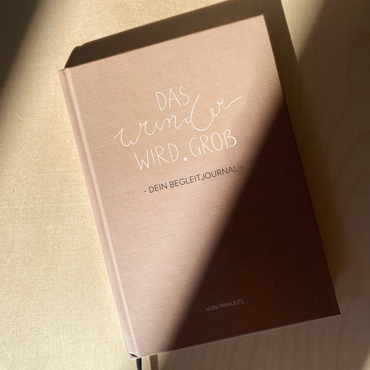 Das Wunder wird groß - Dein Begleitjournal